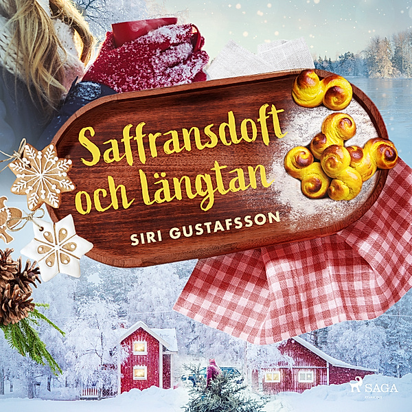 Lilla Lyckan - 1 - Saffransdoft och längtan, Siri Gustafsson