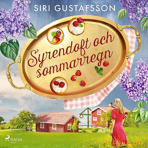 Lilla Lyckan - 2 - Syrendoft och sommarregn, Siri Gustafsson