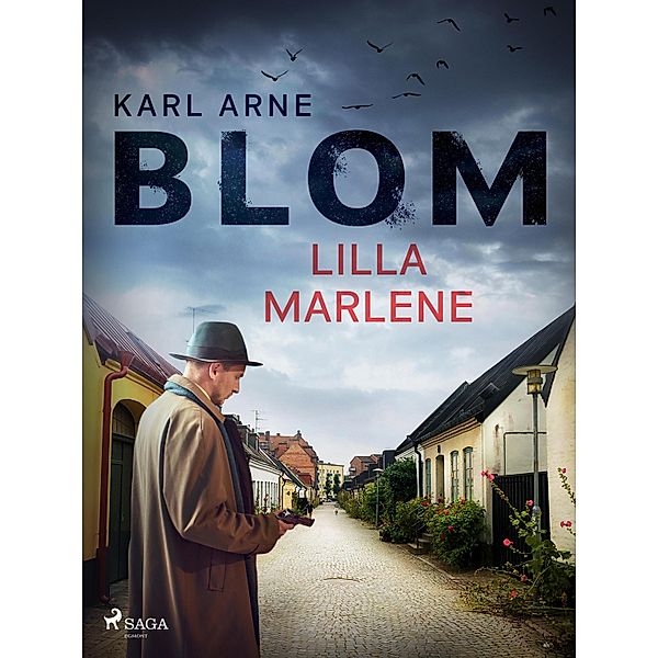 Lilla Marlene, Karl Arne Blom