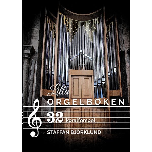 Lilla Orgelboken, Staffan Björklund