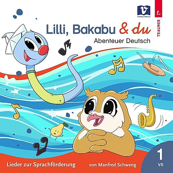 Lilli,Bakabu & Du: Abenteuer Deutsch, Manfred Schweng