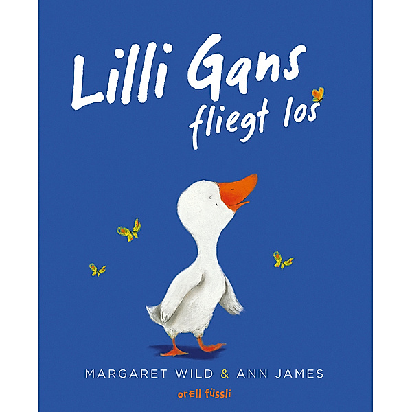 Lilli Gans fliegt los, Margaret Wild