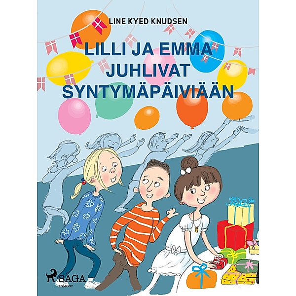 Lilli ja Emma juhlivat syntymäpäiviään / Lilli ja Emma, Line Kyed Knudsen