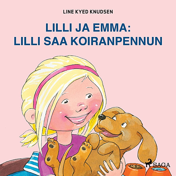 Lilli ja Emma - Lilli ja Emma: Lilli saa koiranpennun, Line Kyed Knudsen