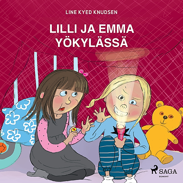 Lilli ja Emma - Lilli ja Emma yökylässä, Line Kyed Knudsen