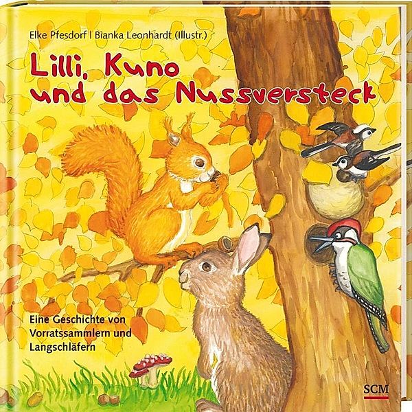 Lilli, Kuno und das Nussversteck, Elke Pfesdorf, Bianka Leonhardt