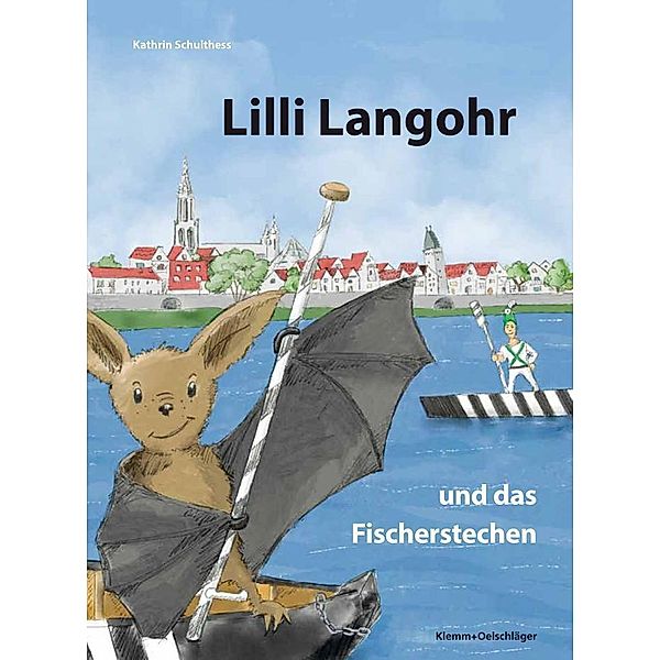 Lilli Langohr und das Fischerstechen, Kathrin Schulthess