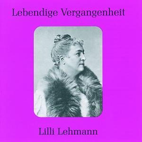 Lilli Lehmann (1848-1929), Lilli Lehmann