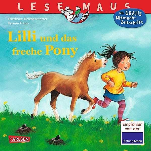 Lilli und das freche Pony / Lesemaus Bd.133, Friederun Reichenstetter