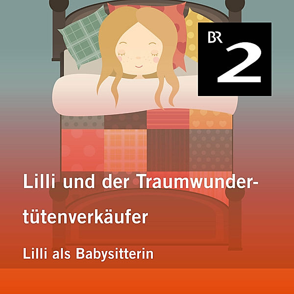 Lilli und der Traumwundertütenverkäufer - 1 - Lilli und der Traumwundertütenverkäufer: Lilli als Babysitterin, Manuela Mechtel