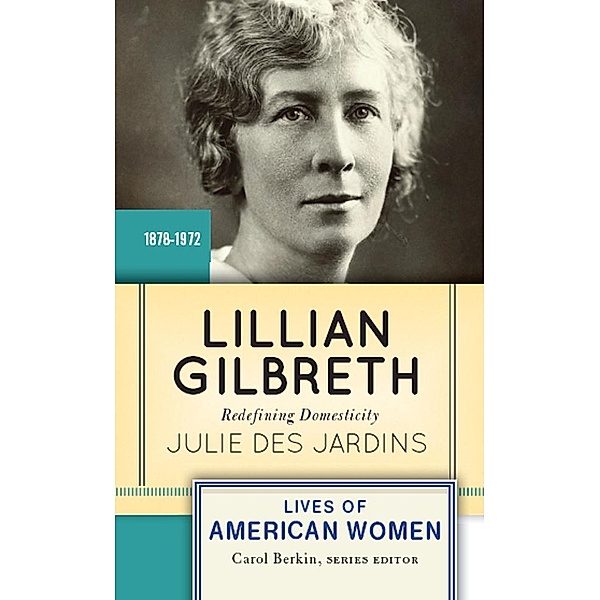 Lillian Gilbreth, Julie Des Jardins