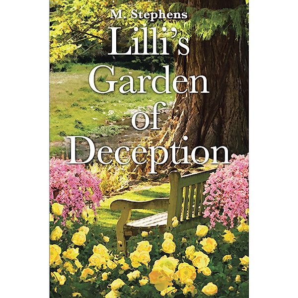 Lilli's Garden of Deception, M. Stephens