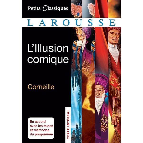 L'Illusion comique / collection Lycée, Pierre Corneille