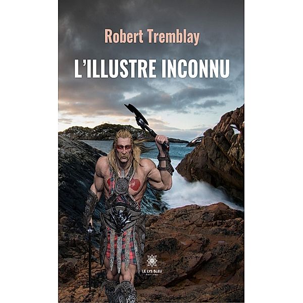 L'Illustre Inconnu, Robert Tremblay
