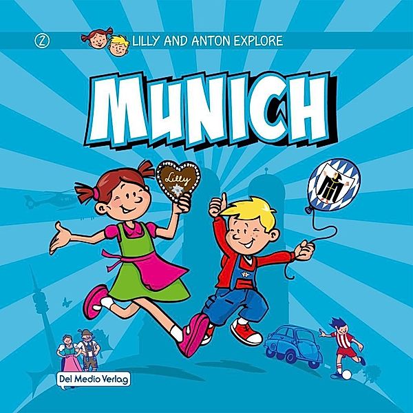 Lilly and Anton explore Munich