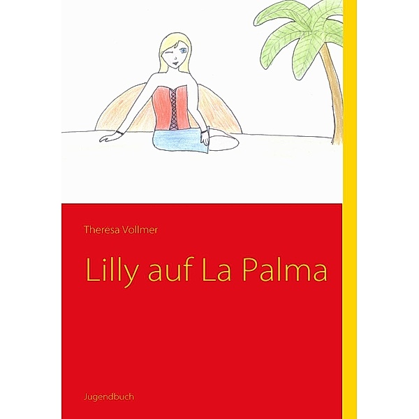 Lilly auf La Palma, Theresa Vollmer