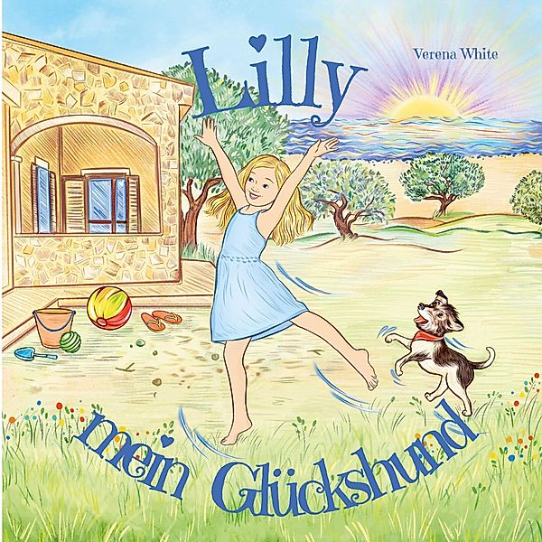 Lilly mein Glückshund, Verena White