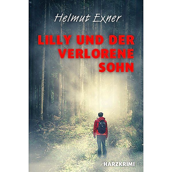 Lilly und der verlorene Sohn, Helmut Exner