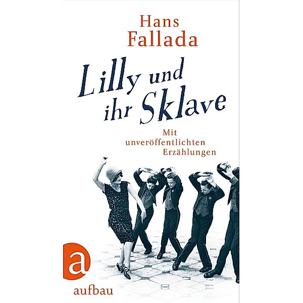 Lilly und ihr Sklave, Hans Fallada