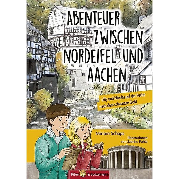 Lilly und Nikolas / Abenteuer zwischen Nordeifel und Aachen, Miriam Schaps