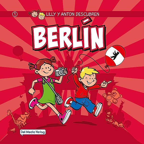 Lilly y Anton descubren Berlín