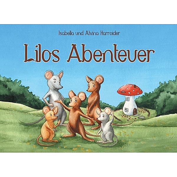 Lilos Abenteuer, Isabella Harroider