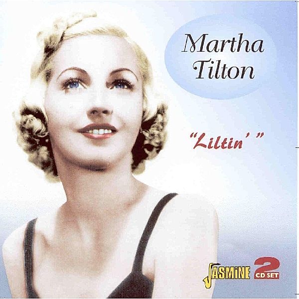 Liltin, Martha Tilton