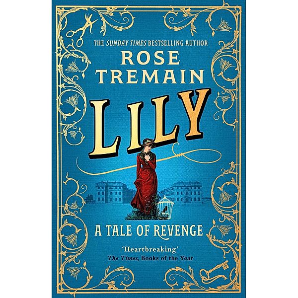 Lily, Rose Tremain