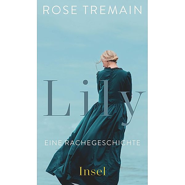 Lily, Rose Tremain