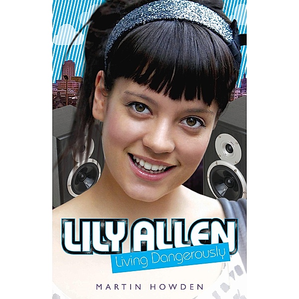 Lily Allen - Living Dangerously, Martin Howden