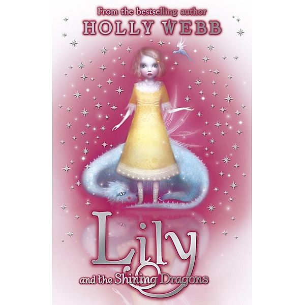 Lily and the Shining Dragons / Lily Bd.2, Holly Webb