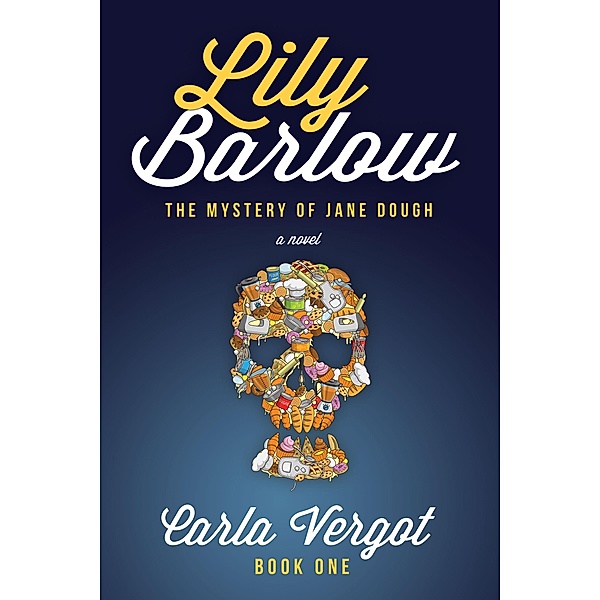 Lily Barlow Book One, Carla Vergot