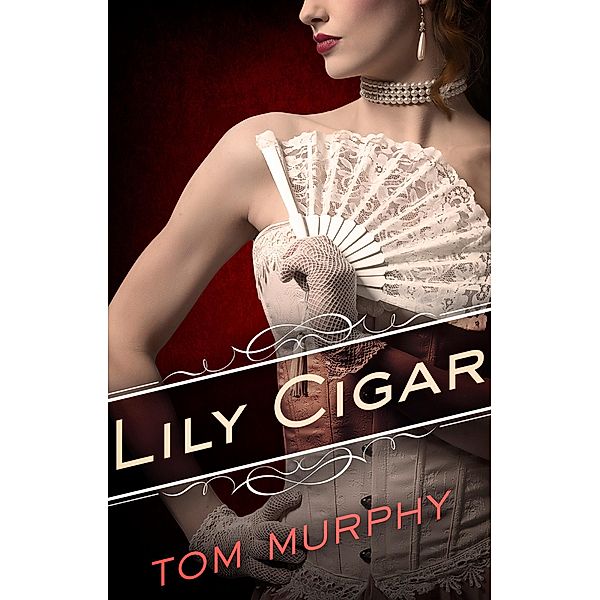 Lily Cigar, Tom Murphy