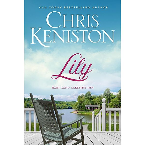 Lily (Hart Land Lakeside Inn, #2) / Hart Land Lakeside Inn, Chris Keniston