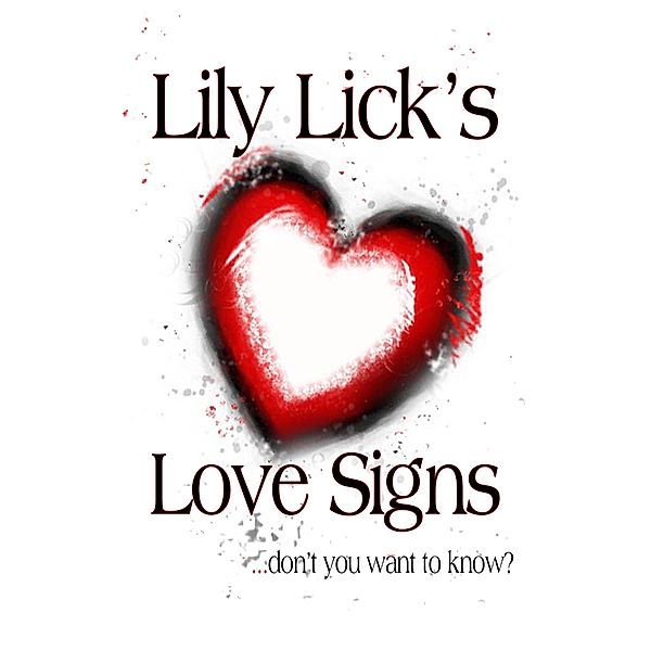 Lily Lick's Love Signs / Lily Lick, Lily Lick