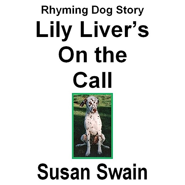 Lily Liver's On the Call / Susan Swain, Susan Swain