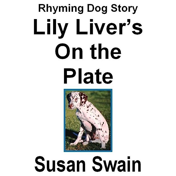 Lily Liver's On the Plate / Susan Swain, Susan Swain