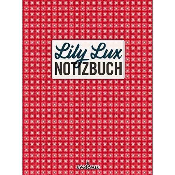 Lily Lux Notizbuch, Iris Luckhaus, Matthias Klesse