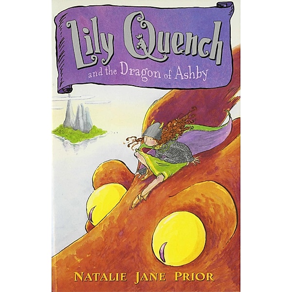 Lily Quench and the Dragon of Ashby / Lily Quench, Natalie Prior