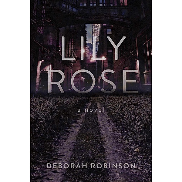 Lily Rose, Deborah Robinson