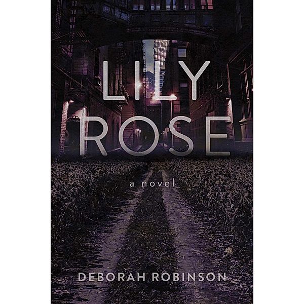 Lily Rose, Deborah Robinson