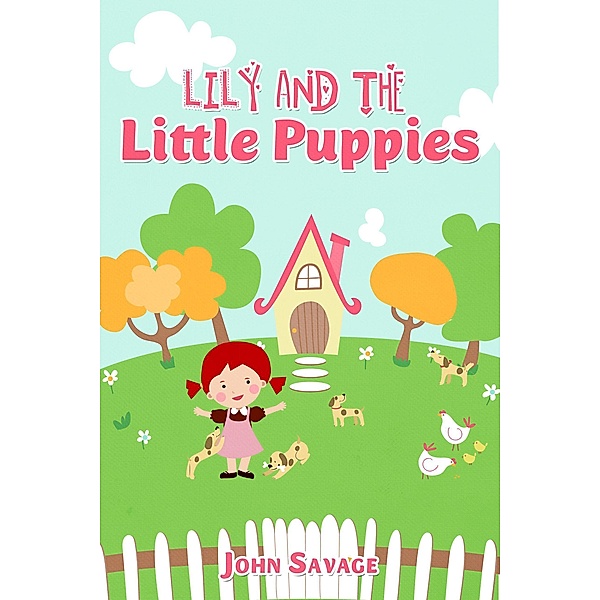 Lily & the Little Puppies, John Savage