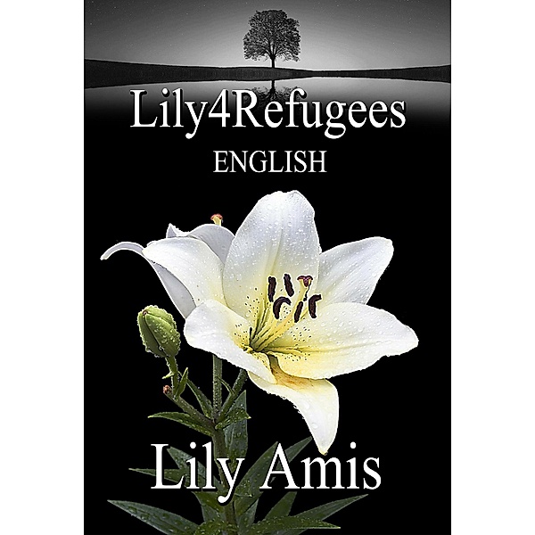 Lily4Refugees, English, Lily Amis