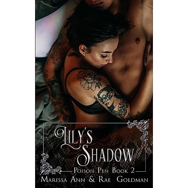 Lily's Shadow (Poison Pen, #2) / Poison Pen, Marissa Ann, Rae Goldman