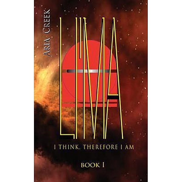 LI'MA Saga / Book I / I Think, Therefore I Am, Creek