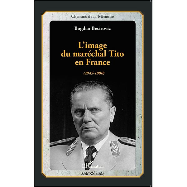 L'image du marechal Tito en France, Becirovic Bogdan Becirovic