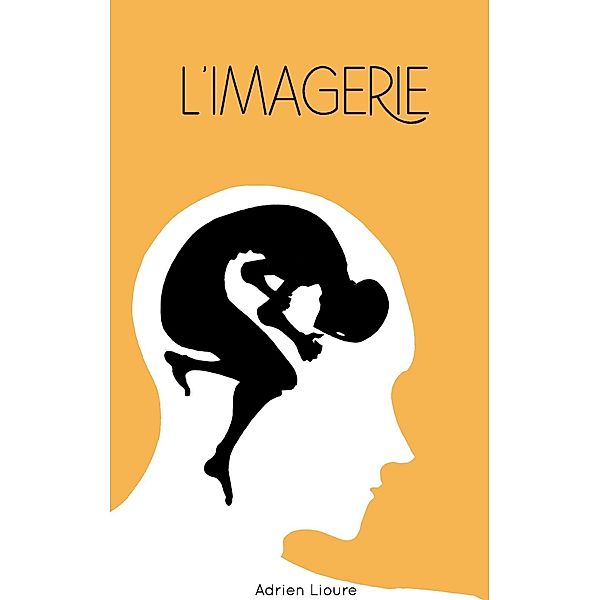 L'Imagerie, Adrien Lioure