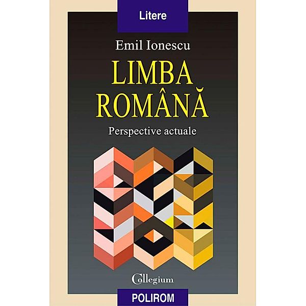 Limba româna. Perspective actuale / Collegium, Emil Ionescu