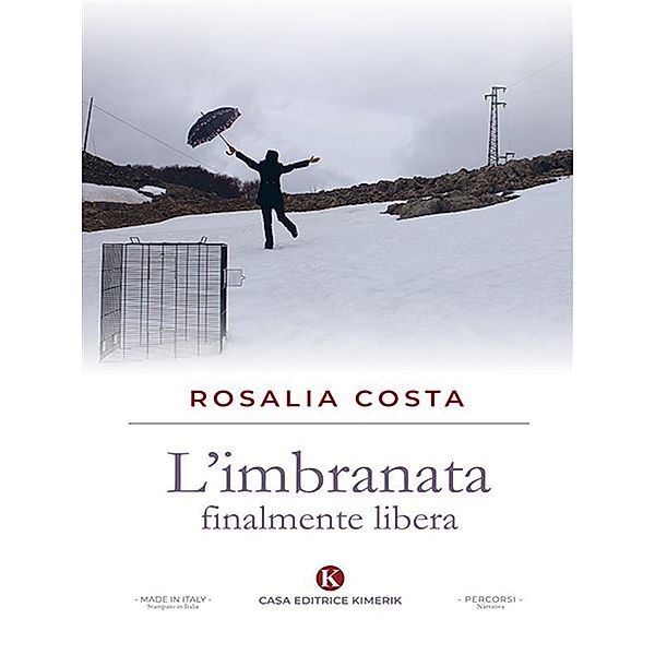 L'imbranata finalmente libera, Rosalia Costa