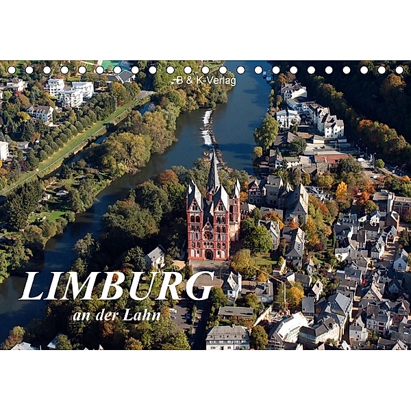 LIMBURG an der Lahn (Tischkalender 2018 DIN A5 quer), N N